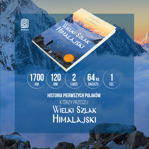 Wielki Szlak Himalajski. 120 dni pieszej wędrówki przez Nepal
